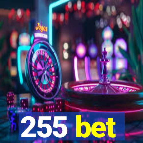 255 bet